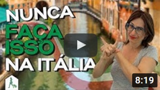VIAJANDO PARA ITALIA - Video Youtube 8 passos para planejar sua viagem para a italia